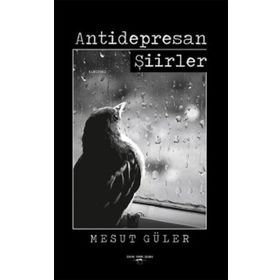 Antidepresan Şiirler - Mesut Güler