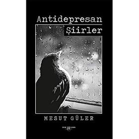 Antidepresan Şiirler - Mesut Güler