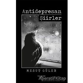 Antidepresan Şiirler - Mesut Güler