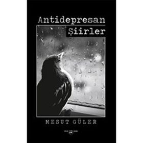 Antidepresan Şiirler - Mesut Güler