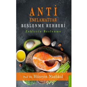Antienflamatuar Beslenme Rehberi - Hüseyin Nazlıkul