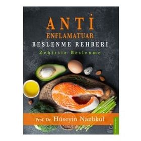 Antienflamatuar Beslenme Rehberi - Hüseyin Nazlıkul