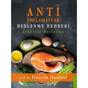 Antienflamatuar Beslenme Rehberi - Hüseyin Nazlıkul