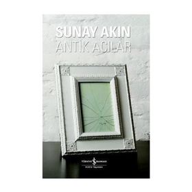 Antik Acılar - Sunay Akın