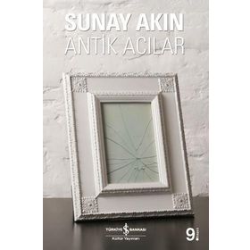 Antik Acılar - Sunay Akın