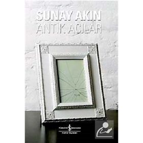 Antik Acılar - Sunay Akın