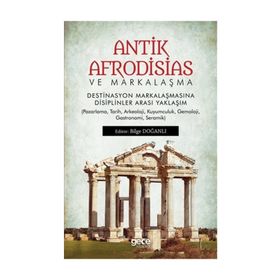 Antik Afrodisias ve Markalaşma - Bilge Doğanlı