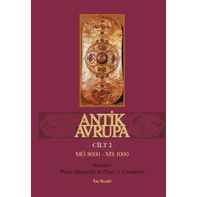 Antik Avrupa Cilt 2 - Peter Bogucki Pam J. Crabtree