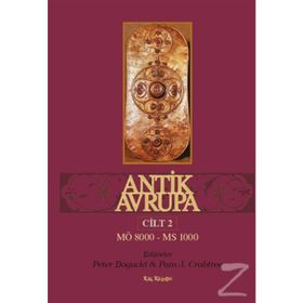 Antik Avrupa Cilt 2 - Peter Bogucki Pam J. Crabtree
