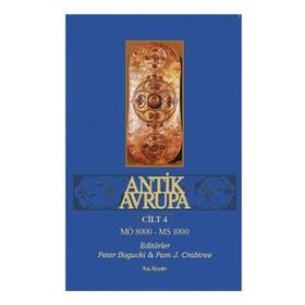Antik Avrupa Cilt 4 - Kalkedon Yayıncılık