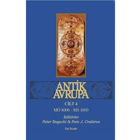 Antik Avrupa Cilt 4 - Kalkedon Yayıncılık
