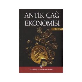 Antik Çağ Ekonomisi - Moses I. Finley