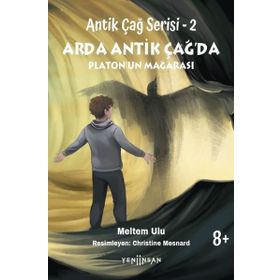 Antik Çağ Serisi 2 Arda Antik Çağda Platonun Mağarası Yeni İnsan Yayınevi