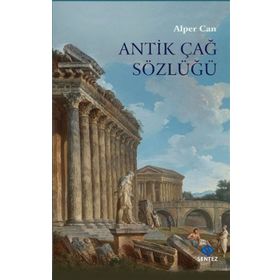 Antik Çağ Sözlüğü - Alper Can