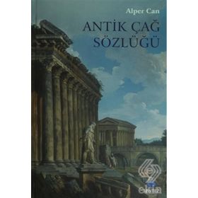 Antik Çağ Sözlüğü - Alper Can