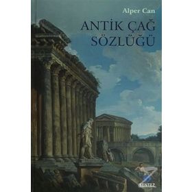 Antik Çağ Sözlüğü - Alper Can