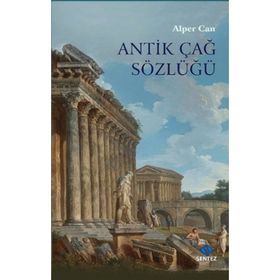 Antik Çağ Sözlüğü - Alper Can