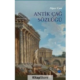 Antik Çağ Sözlüğü - Alper Can