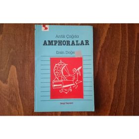 Antik Çağda Amphoralar - Ersin Doğer
