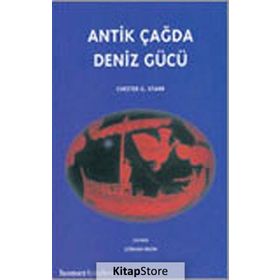 ANTIK ÇAĞDA DENIZ GÜCÜ - CHESTOR G. STARR