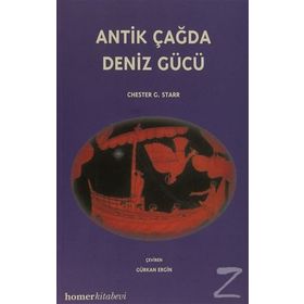 ANTIK ÇAĞDA DENIZ GÜCÜ - CHESTOR G. STARR