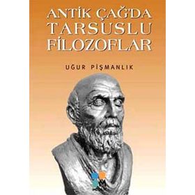 Antik Çağ’da Tarsuslu Filozoflar - Uğur Pişmanlık