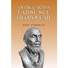 Antik Çağ’da Tarsuslu Filozoflar - Uğur Pişmanlık