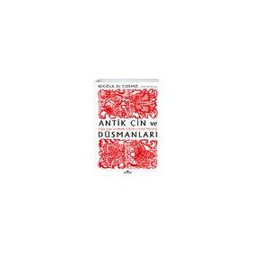 Antik Çin ve Düşmanları - Nicola Di Cosmo - Kronik Kitap
