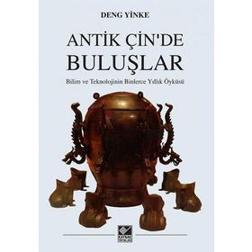 Antik Çin’de Buluşlar - Deng Yinke