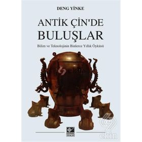 Antik Çin’de Buluşlar - Deng Yinke