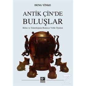 Antik Çin’de Buluşlar - Deng Yinke