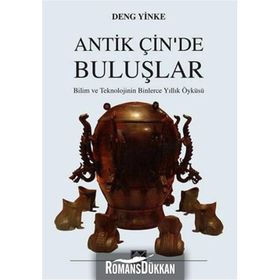 Antik Çin’de Buluşlar - Deng Yinke