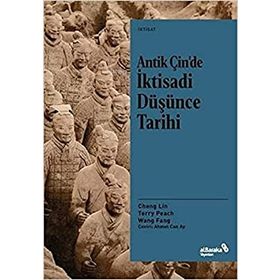 Antik Çin?de Iktisadi Düsünce Tarihi - Wang Fang - Albaraka Yayinlari