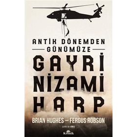 Antik Dönemden Günümüze Gayri Nizami Harp - Brian Hughes Fergus Robson