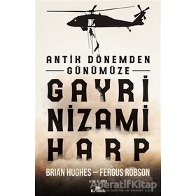 Antik Dönemden Günümüze Gayri Nizami Harp - Brian Hughes Fergus Robson
