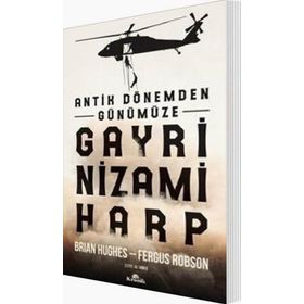 Antik Dönemden Günümüze Gayri Nizami Harp - Brian Hughes Fergus Robson