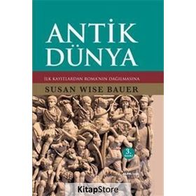 ANTIK DÜNYA - SUSAN WISE BAUER