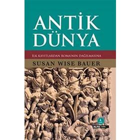 ANTIK DÜNYA - SUSAN WISE BAUER