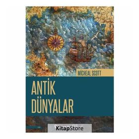 Antik Dünyalar - Michael Scott