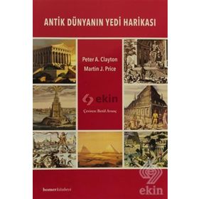 ANTIK DÜNYANIN YEDI HARİKASI - PETER A. CLAYTON