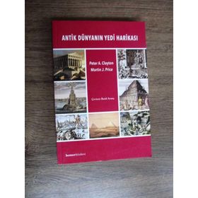 ANTIK DÜNYANIN YEDI HARİKASI - PETER A. CLAYTON