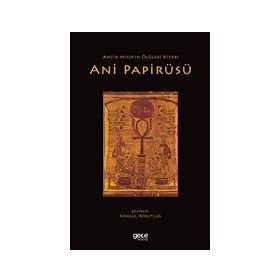 Antik Mısır'ın Ölüleri Kitabı Ani Papirüsü Gece Kitaplığı