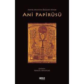 Antik Mısır'ın Ölüleri Kitabı Ani Papirüsü Gece Kitaplığı