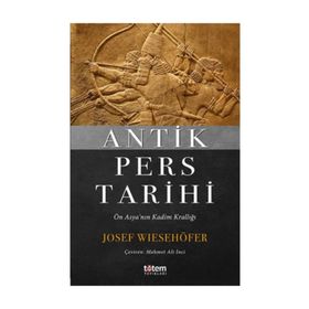 Antik Pers Tarihi - Josef Wiesehöfer