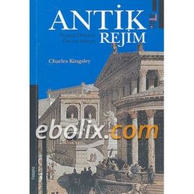 ANTIK REJIM FRANSIZ DEVRIMI ÖNCESİ AVRUPA - CHARLES KINGSLEY