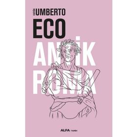 Antik Roma - Umberto Eco