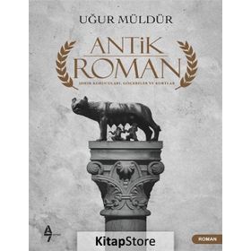 Antik Roman - Uğur Müldür
