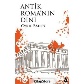 Antik Roma'nın Dini - Cyril Bailey