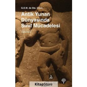 Antik Yunan Dünyasında Sınıf Mücadelesi - G. E. M. de Ste. Croix