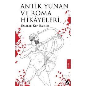 Antik Yunan ve Roma Hikayeleri - Emilie Kip Baker